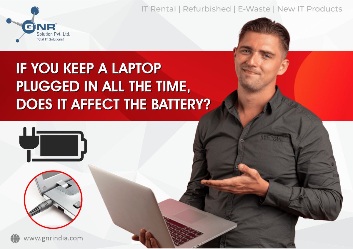 If You Keep A Laptop Plugged In All The Time, Does It Affect The Battery